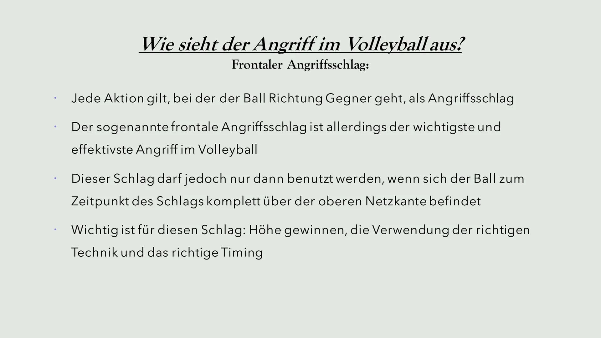 # Volleyball

Von Unbakannt # Inhaltsangabe

*   Was ist überhaupt Volleyball?
*   Wie lauten die Regeln für Volleyball?
*   Wie sieht der A