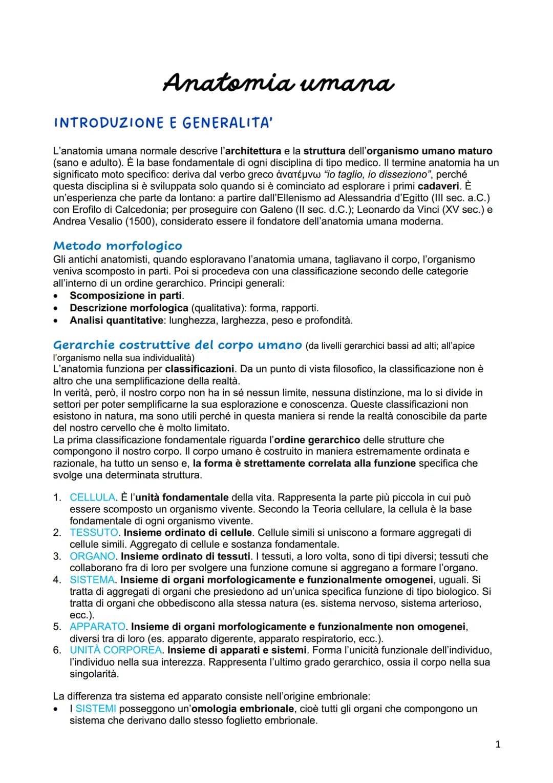 # Anatomia umana

## INTRODUZIONE E GENERALITA'

L'anatomia umana normale descrive l'architettura e la struttura dell'organismo umano maturo