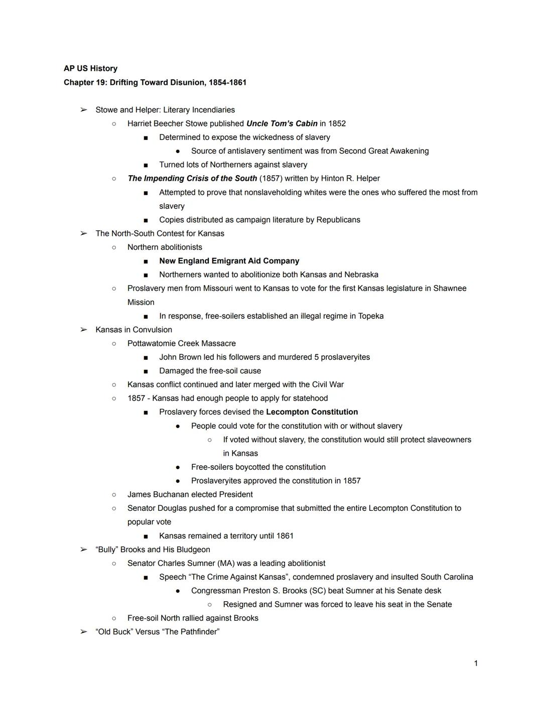 AP US History
Chapter 19: Drifting Toward Disunion, 1854-1861

Stowe and Helper: Literary Incendiaries
*   Harriet Beecher Stowe published *