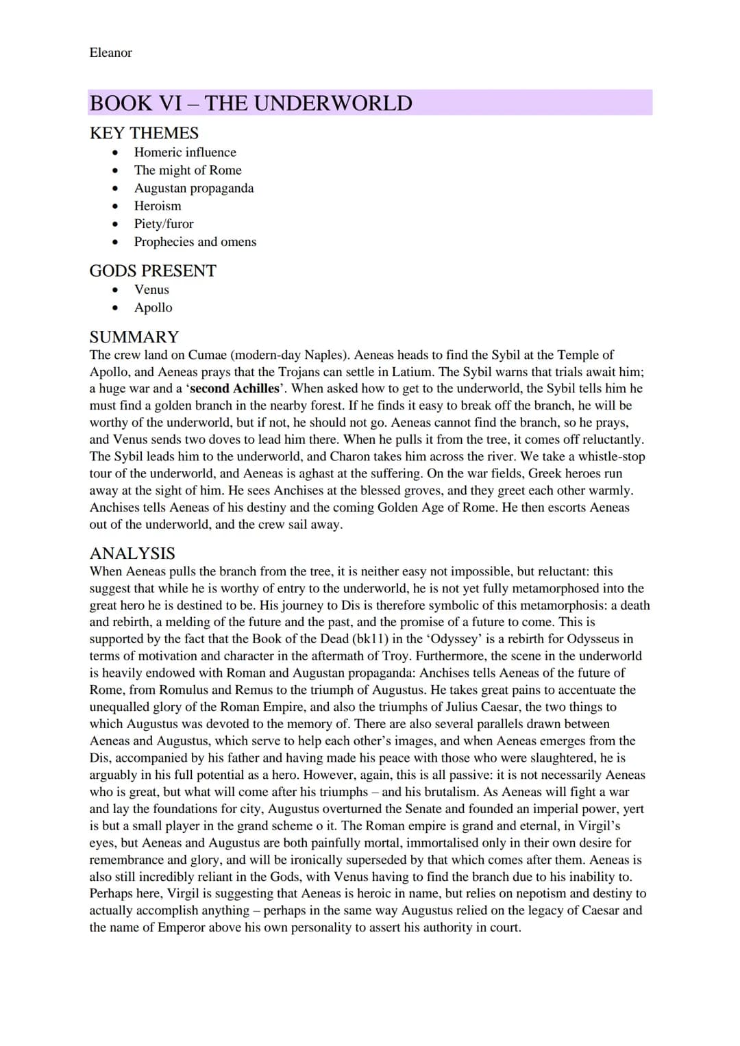 Eleanor

AENEID STUDY GUIDE

BOOK I - STORM AND BANQUET

KEY THEMES
- Homeric influence
- Women
- Prophecies and omens
- Heroism
- The might