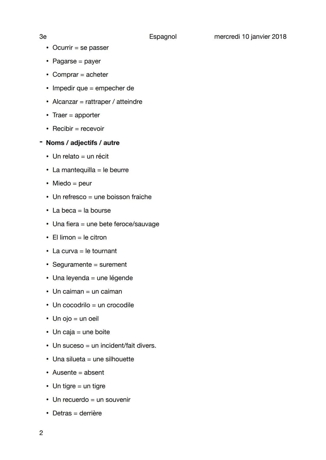 3e
Espagnol mercredi 10 janvier 2018
Vocabulaire proyecta 4
Sujet

1
Verbes

Relatar = raconter

Recordar(ue) = rappeler

Pedir(i) = demande