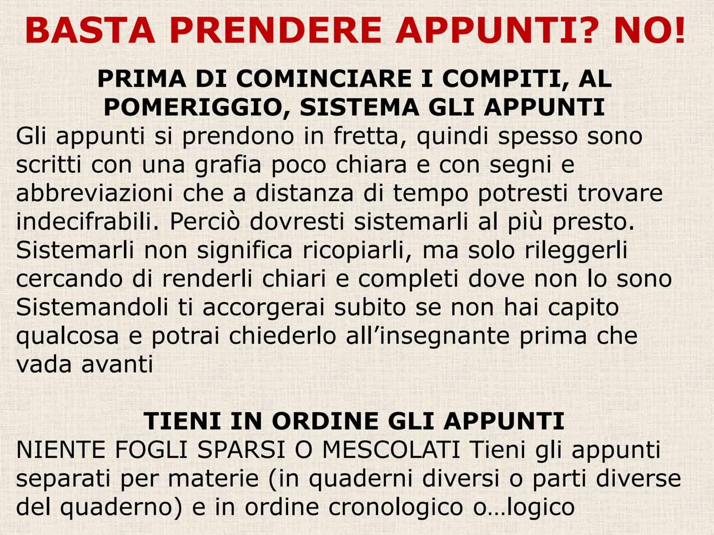 C) PRENDERE APPUNTI # La MEMORIA e l'ATTENZIONE NON BASTANΟ...

Nel giro di 24 ore si dimentica circa il 75
% di quello che si legge o si as