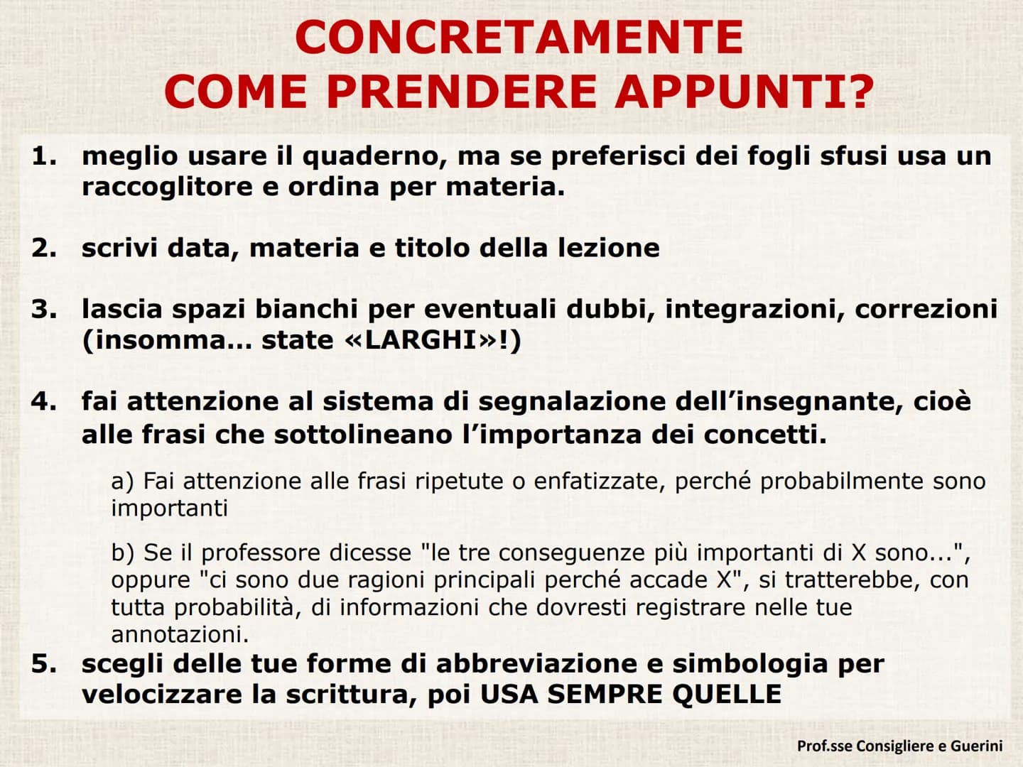 C) PRENDERE APPUNTI # La MEMORIA e l'ATTENZIONE NON BASTANΟ...

Nel giro di 24 ore si dimentica circa il 75
% di quello che si legge o si as