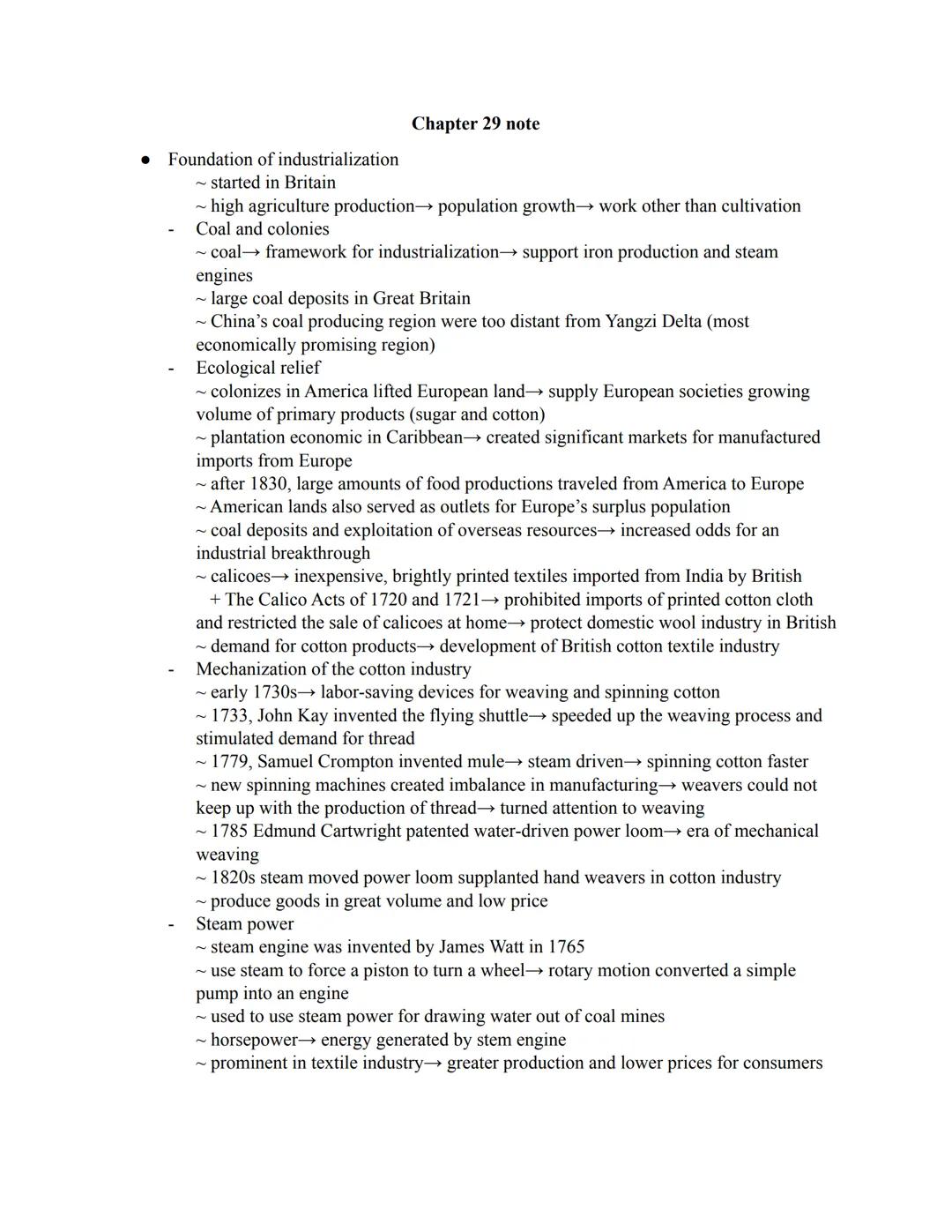 • Foundation of industrialization
~ started in Britain
Chapter 29 note
~ high agriculture production→ population growth→ work other than cul