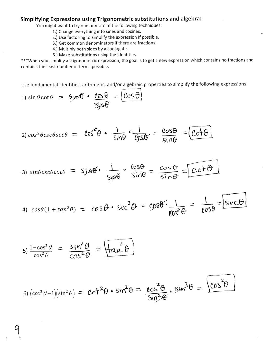 recalculus Unit 6
Notes-Using Fundamental Trigonometric Identities

An identity is an equation that is true for every number in the domain o