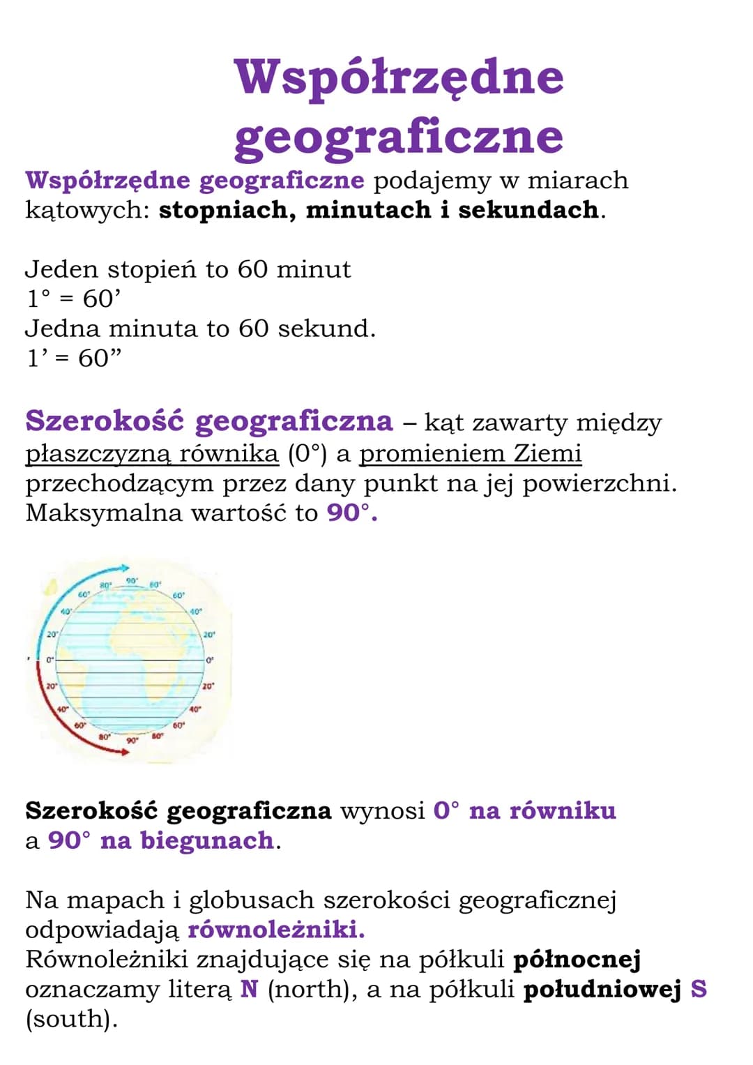 # Współrzędne
geograficzne

Współrzędne geograficzne podajemy w miarach
kątowych: stopniach, minutach i sekundach.

Jeden stopień to 60 minu