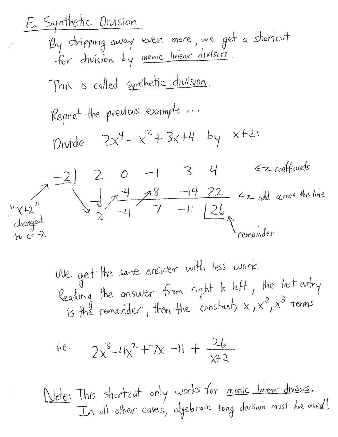3.3B Synthetic Division

A. Linear Polynomials
A linear polynomial is a polynomial of the form $ax+b$, $a≠0$

Thus $3x-1$, $2x-5$, $\frac{3}