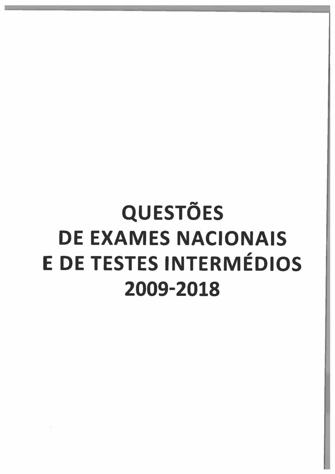 10°/11°

FÍSICA
E QUIMICA A

Questões de Exames Nacionais
e de Testes Intermédios (2009-2018)
com Suporte Teórico e Resoluções

E. SECUNDARI