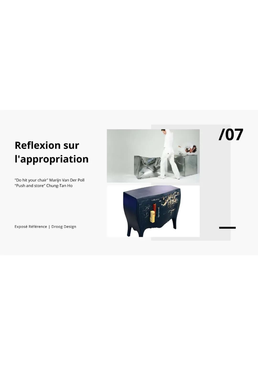 /01

DROOG
DESIGN

Exposés références

Iban DARD--MERLE | 2022 # /02

Exposé Référence | Droog Design

Histoire

Jurgen Bey

Richard Hutten
