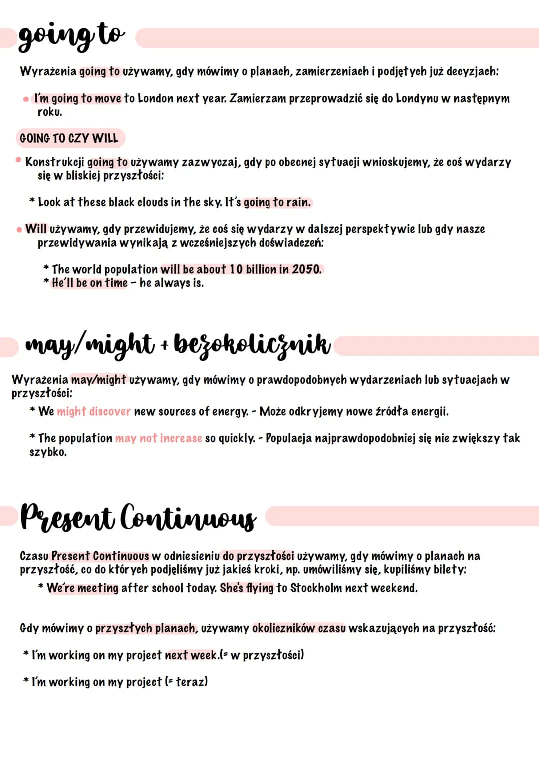 # Przyszłość - will/going to/
might/Present Continuous

will + bezokolicznik (czas Future Simple)

Czasu Future Simple używamy do określania