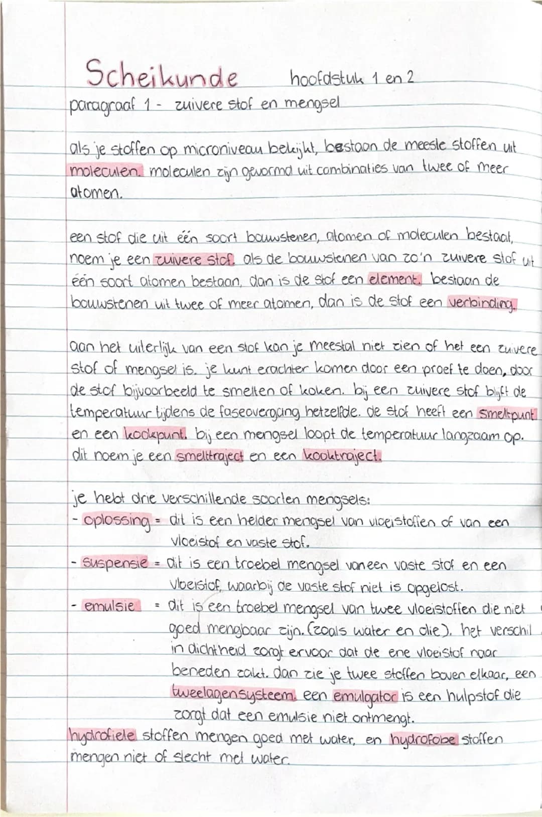 Scheikunde
hoofdstuk 1 en 2
paragraaf 1 zuivere stof en mengsel.

als je stoffen op microniveau bekijkt, bestaan de meeste stoffen uit
molec