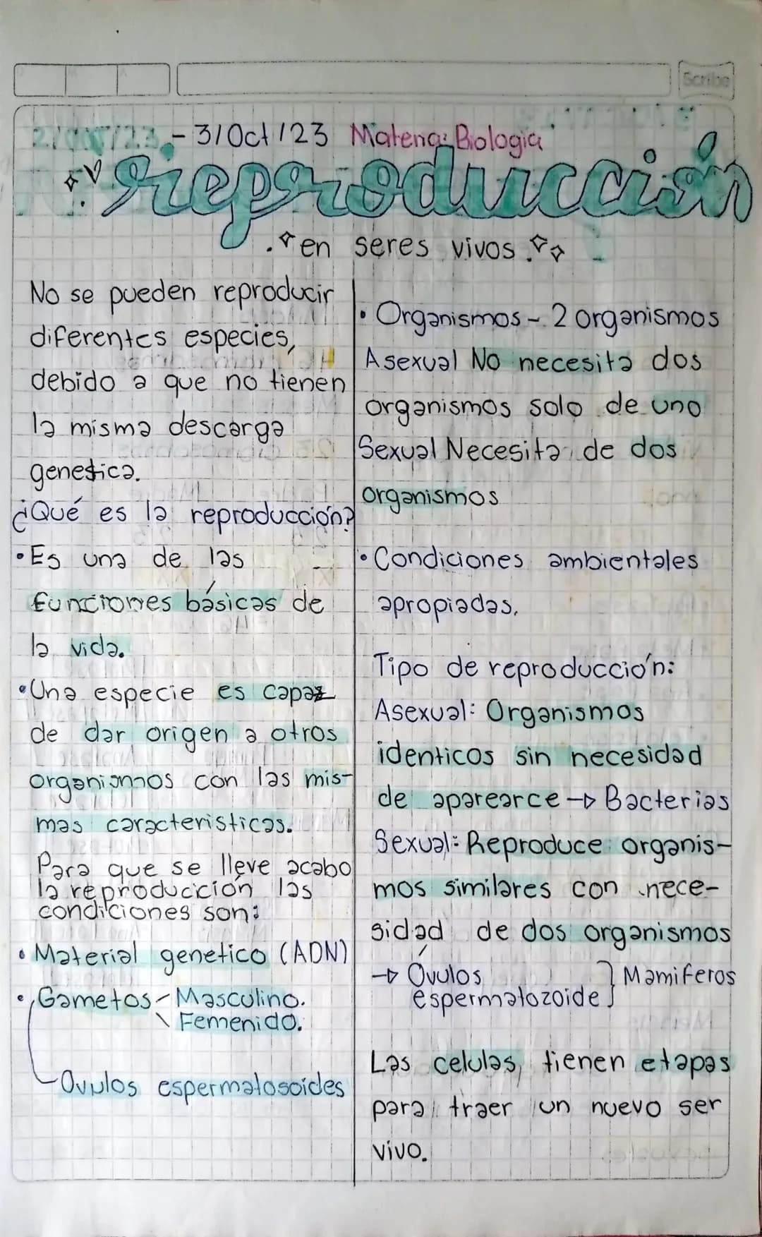 27000/23-3/Oct/23 Mateng: Biologia"
Scribe
# reproduccion
* en seres vivos
No se pueden reproducir
diferentes especies,
debido a que no tien