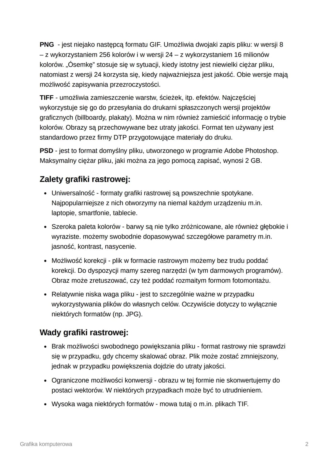 # Grafika komputerowa

Kompresja stratna - nieodwracalna metoda zmniejszenia objętości danych poprzez
usunięcie przez koder-dekoder mniej is