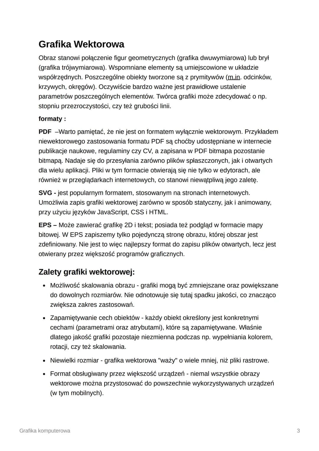 # Grafika komputerowa

Kompresja stratna - nieodwracalna metoda zmniejszenia objętości danych poprzez
usunięcie przez koder-dekoder mniej is
