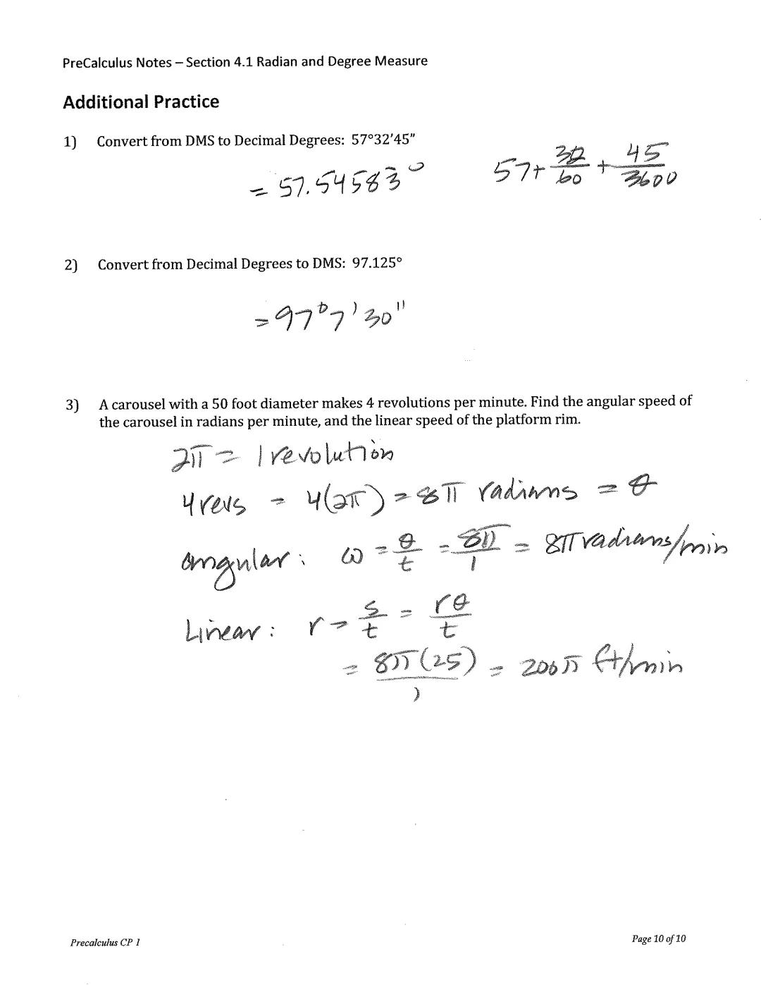 PreCalculus Notes - Section 4.1 Radian and Degree Measure

# Radian & Degree Measure

## Angles

- An angle is determined by rotating a ray 