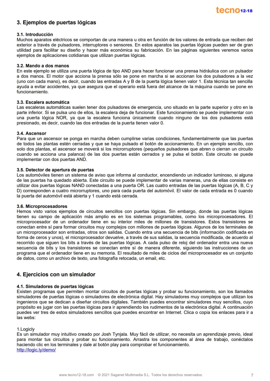 # Electrónica digital

Versión 2.0

Índice:

1. Introducción a la electrónica digital 1
2. Puertas lógicas 5
3. Ejemplos de puertas lógicas 