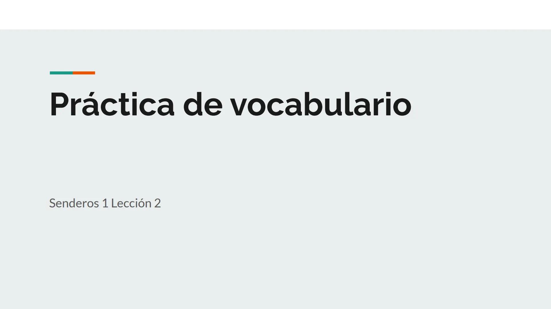 # Práctica de vocabulario

Senderos 1 Lección 2 Using the vocabulary from Senderos 1
Lección 2 describe each photo in
COMPLETE SENTENCES usi