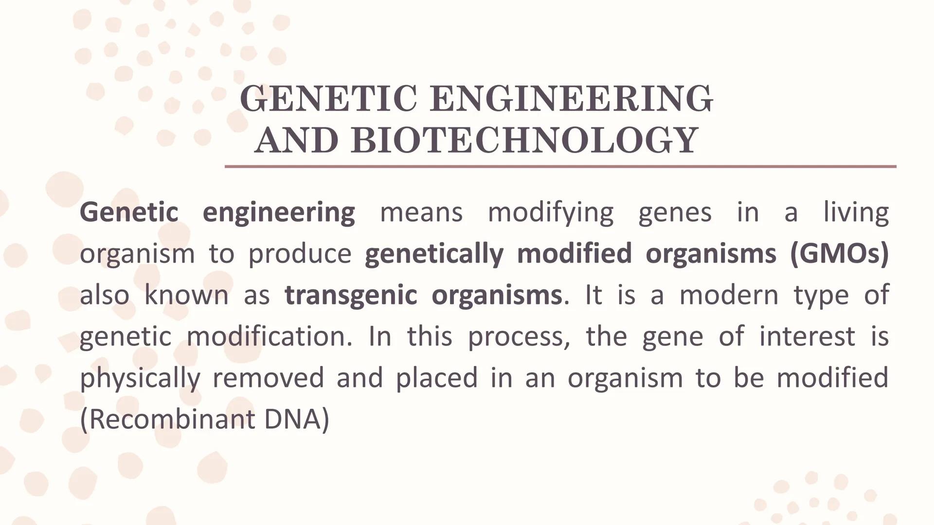 Genetically
Modified
Organisms
(GMO) ## Learning Competencies

• Describe the process of genetic engineering.
• Conduct a survey of the curr