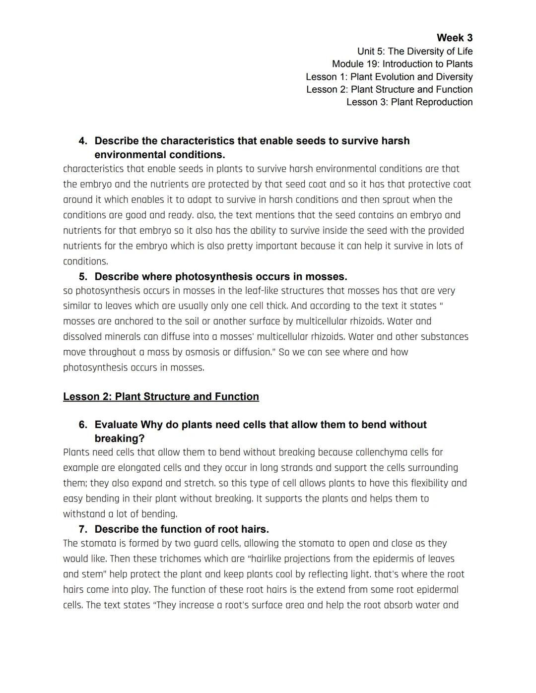 Week 3
Unit 5: The Diversity of Life
Module 19: Introduction to Plants
Lesson 1: Plant Evolution and Diversity
Lesson 2: Plant Structure and