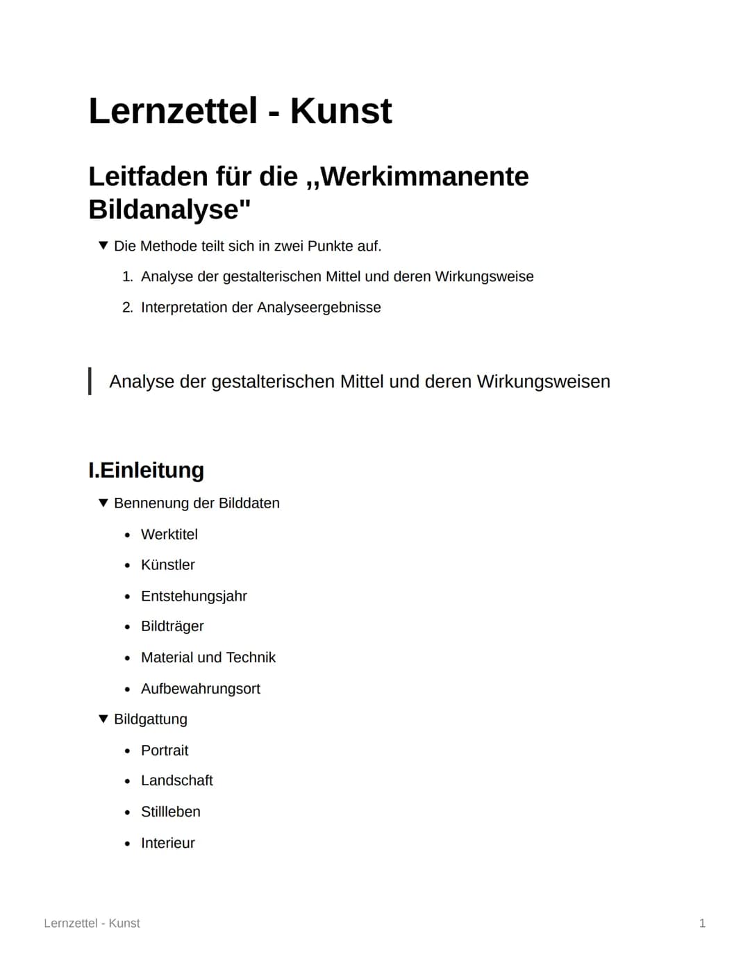 # Lernzettel - Kunst

Leitfaden für die „Werkimmanente
Bildanalyse"

▼ Die Methode teilt sich in zwei Punkte auf.

1. Analyse der gestalteri
