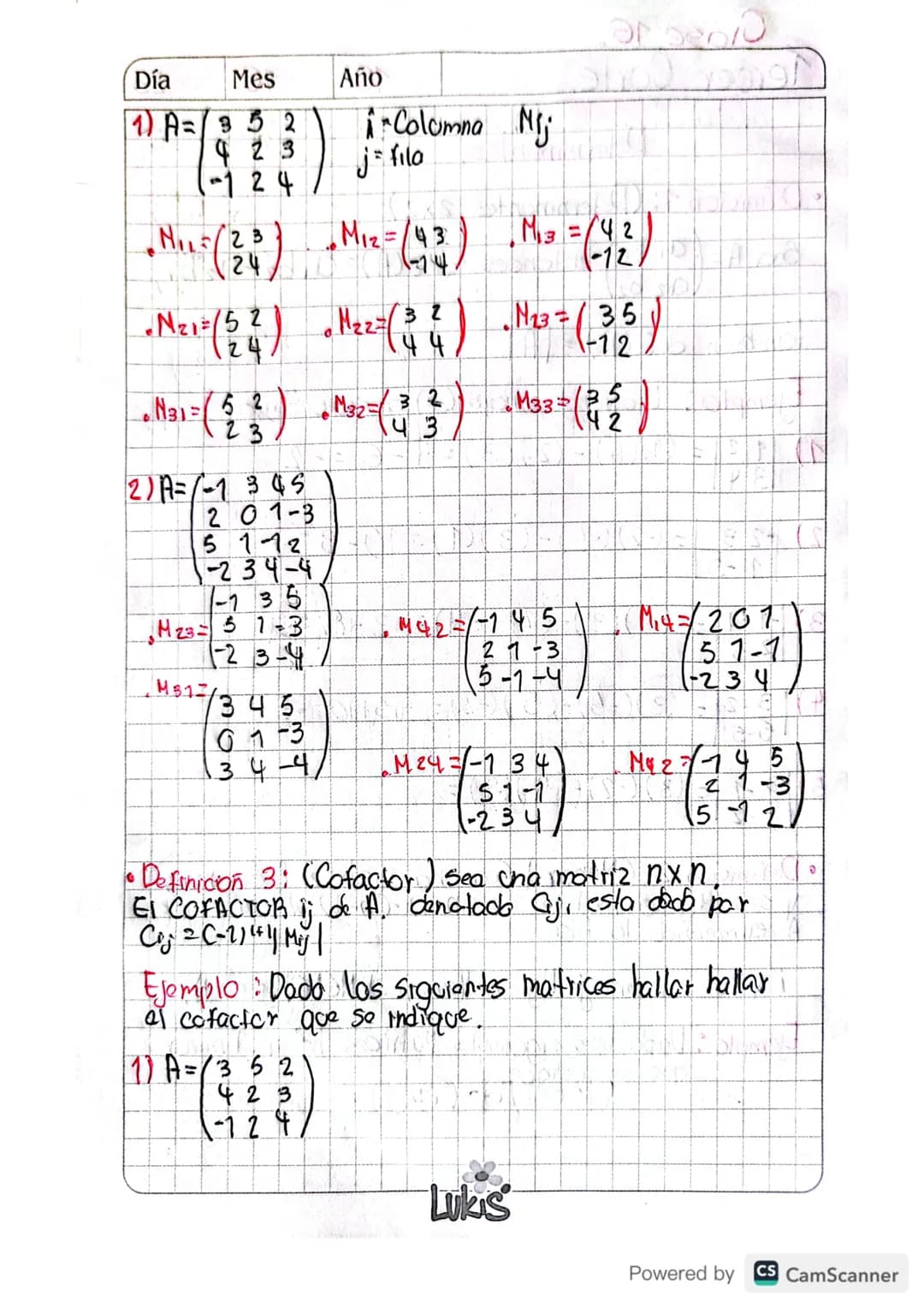 # Clase 16.
# Tercer Corte.
Determinantes.
Día 16 Mes 10 Año 23
•Definición 1: (Deterninantes 2x2)
Sea A
A= ai bi entonces det (A)=aiba-azb.