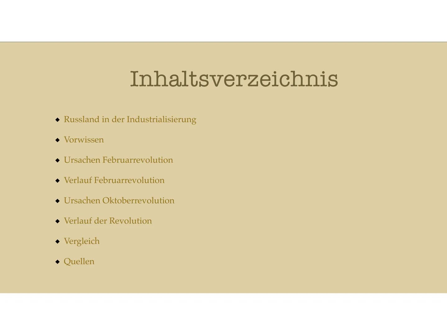 Ursachen und Anlässe für eine Revolution # Inhaltsverzeichnis

◆ Russland in der Industrialisierung

◆ Vorwissen

◆ Ursachen Februarrevoluti