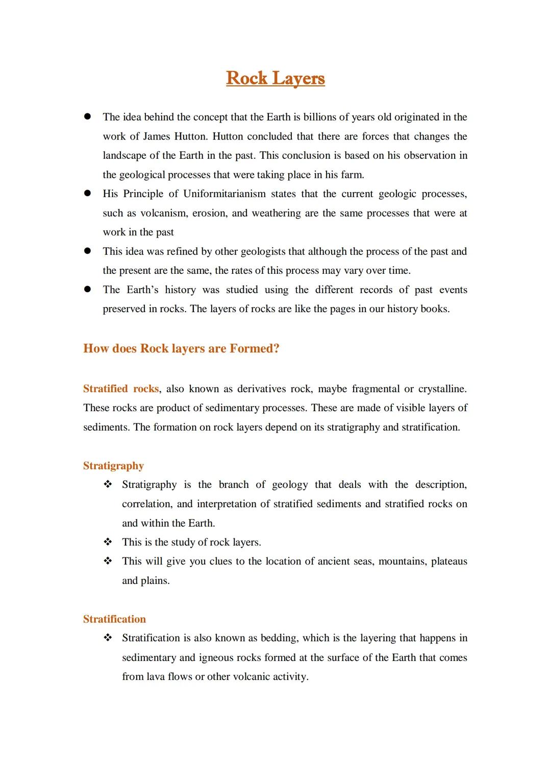 # Rock Layers

• The idea behind the concept that the Earth is billions of years old originated in the
work of James Hutton. Hutton conclude