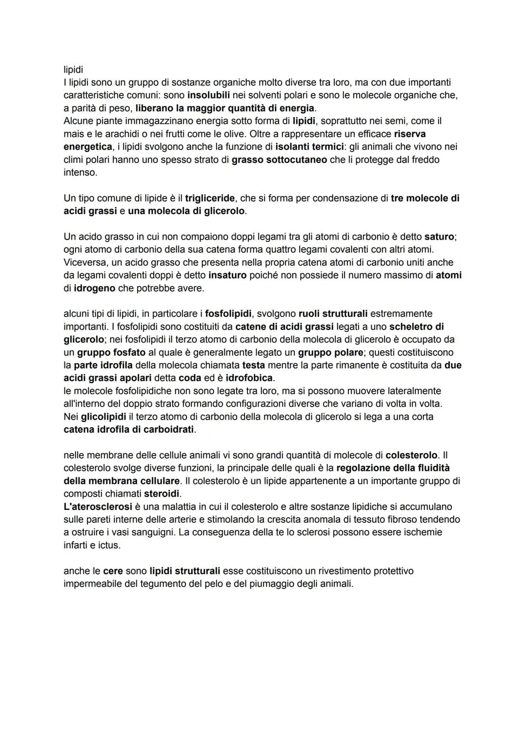 # lipidi

I lipidi sono un gruppo di sostanze organiche molto diverse tra loro, ma con due importanti
caratteristiche comuni: sono insolubil