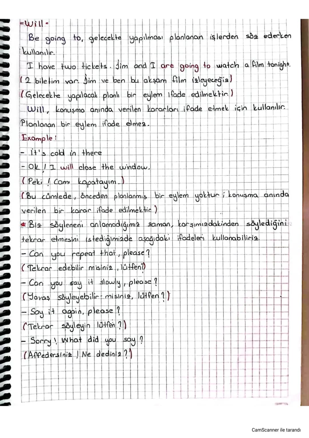 -Will-

Be going to, gelecekte yapılması planlanan işlerden söz ederken
kullanılır.

I have two tickets. Jim and I are going to watch a film