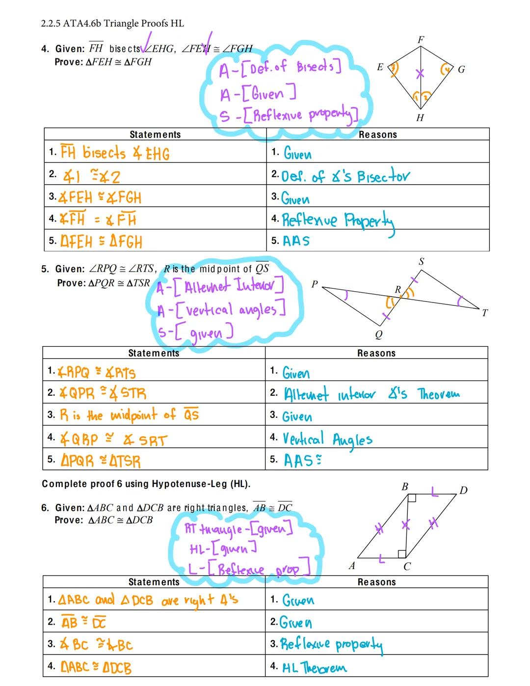 2.2.5 ATA4.6b Triangle Proofs HL
# RIGHT TRIANGLE CONGRUENCE Proofs HL
## HL (hypotenuse-leg) CONGRUENCE THEOREM
If the hypotenuse and a leg