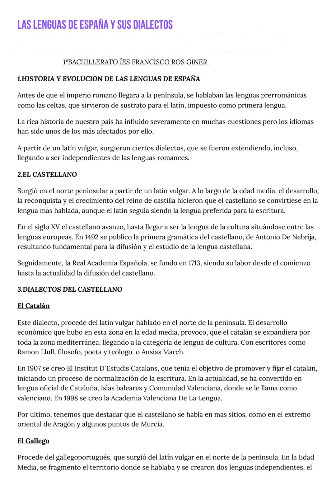 # LAS LENGUAS DE ESPAÑA Y SUS DIALECTOS

1ºBACHILLERATO ÍES FRANCISCO ROS GINER

1.HISTORIA Y EVOLUCION DE LAS LENGUAS DE ESPAÑA

Antes de q