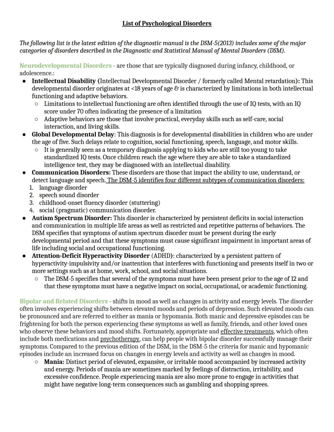 # List of Psychological Disorders

The following list is the latest edition of the diagnostic manual is the DSM-5(2013) includes some of the