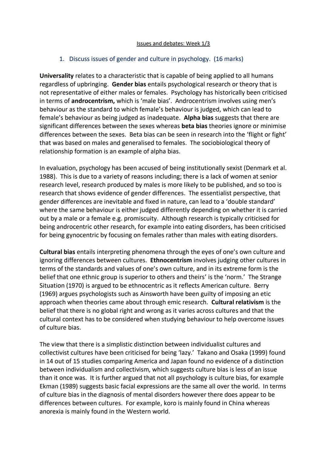 Issues and debates: Week 1/3

1. Discuss issues of gender and culture in psychology. (16 marks)

Universality relates to a characteristic th
