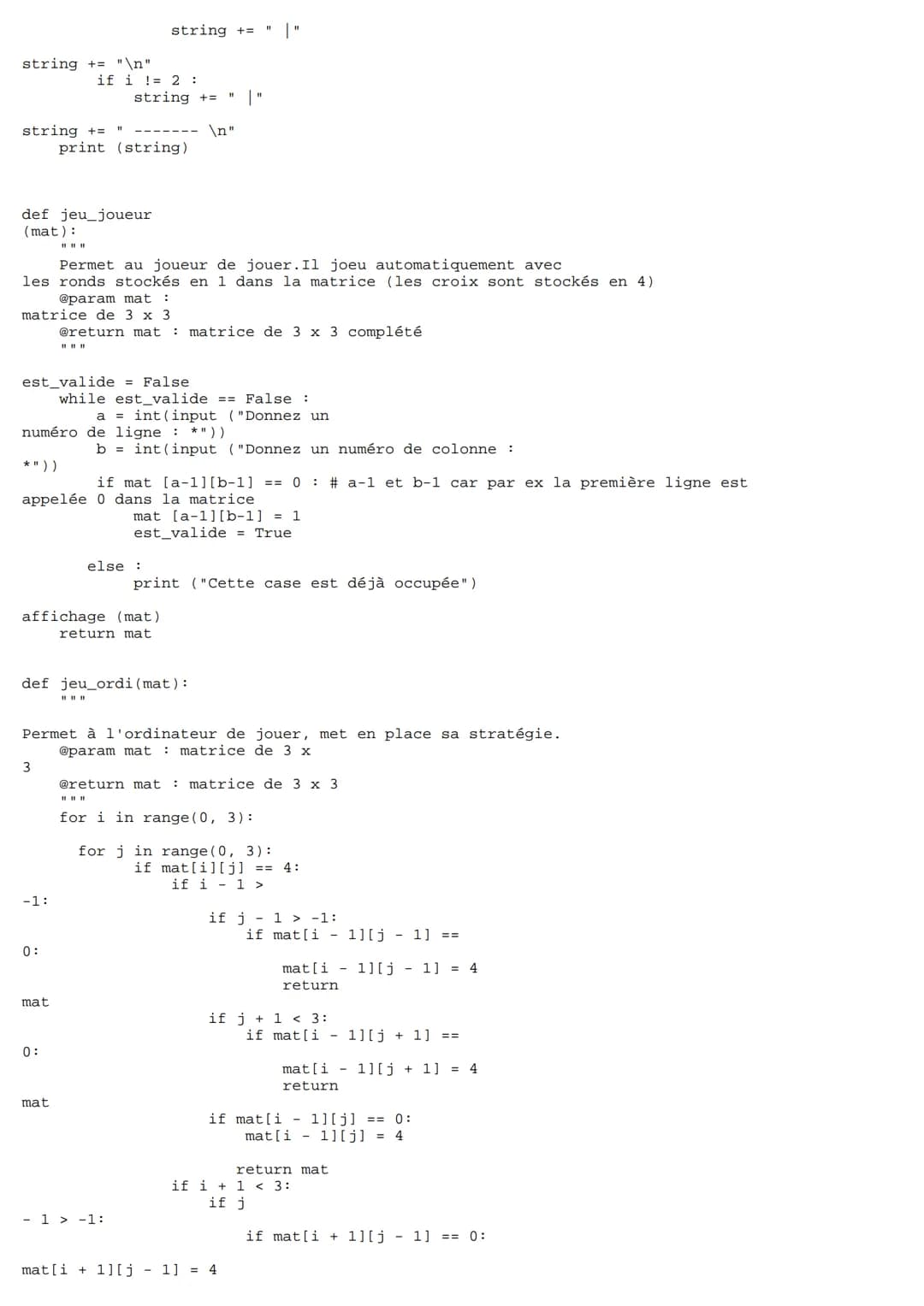 # -*- coding: utf-8 -*-

Created on Wed May 19 15:39:50
2021

@author: Alexandra Berthaud Laetitia Drugeon

import random

#rond = 1
#croix 