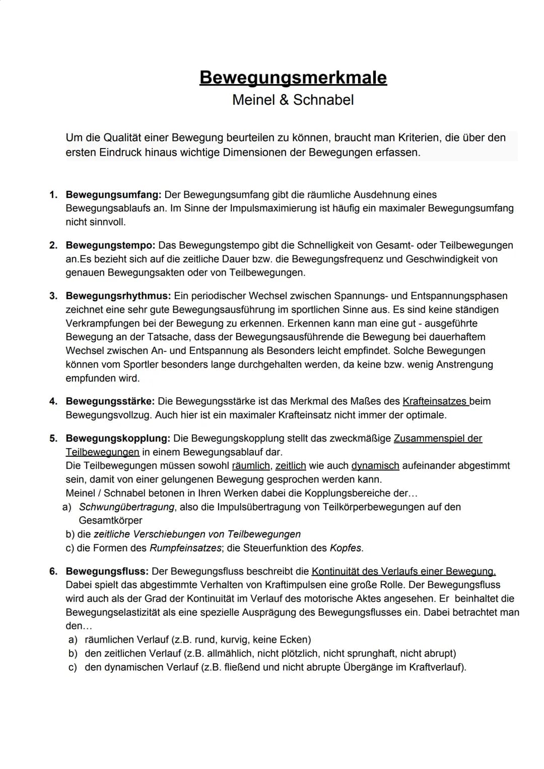 # Bewegungsmerkmale
Meinel & Schnabel

Um die Qualität einer Bewegung beurteilen zu können, braucht man Kriterien, die über den
ersten Eindr