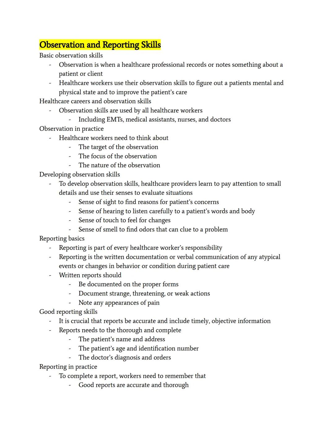 # Observation and Reporting Skills
Basic observation skills
- Observation is when a healthcare professional records or notes something about