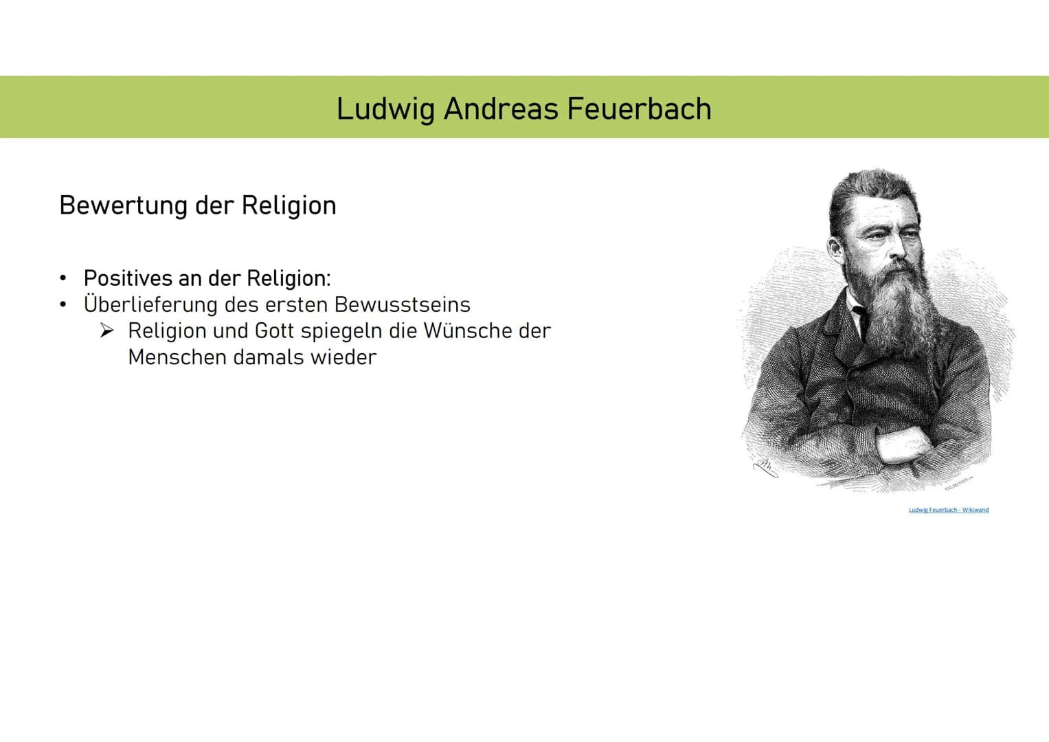 „Und Gott schuf den Menschen
nach seinem Bilde“ (1.Mose 1,27) Ludwig Andreas Feuerbach

Kurzbiografie:
* 28. Juli 1804 in Landshut
* Besucht