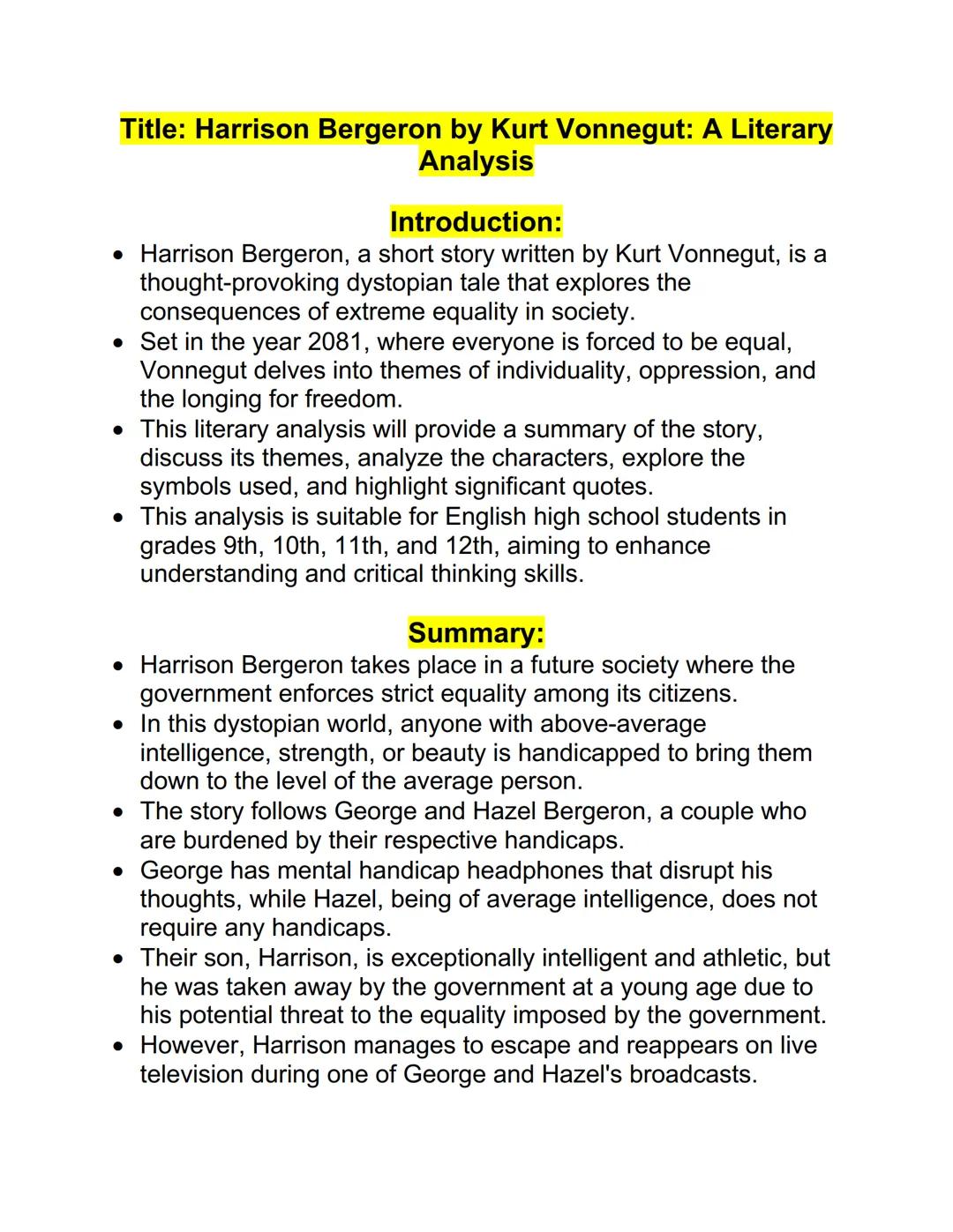 # Title: Harrison Bergeron by Kurt Vonnegut: A Literary
Analysis

## Introduction:

*   Harrison Bergeron, a short story written by Kurt Von