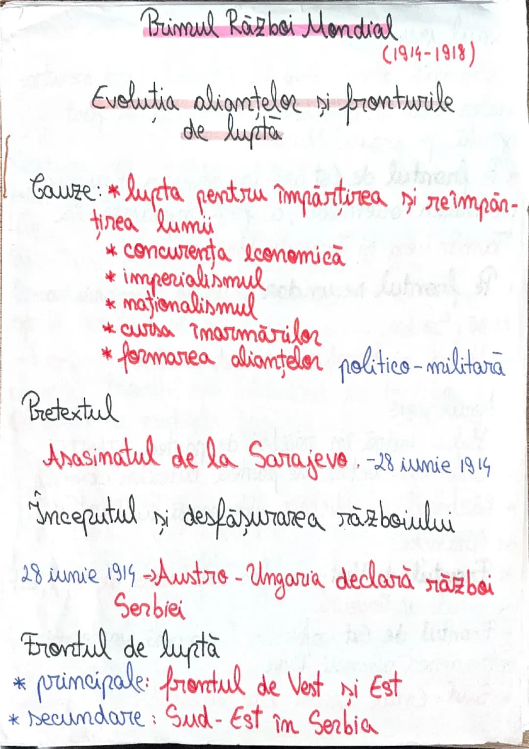 # Primul Război Mondial (1914-1918)

Evolutia aliantelor si fronturile
de lupta

Cauze: * lupta pentru împărţirea şi reîmpăn-
tirea lumii
* 
