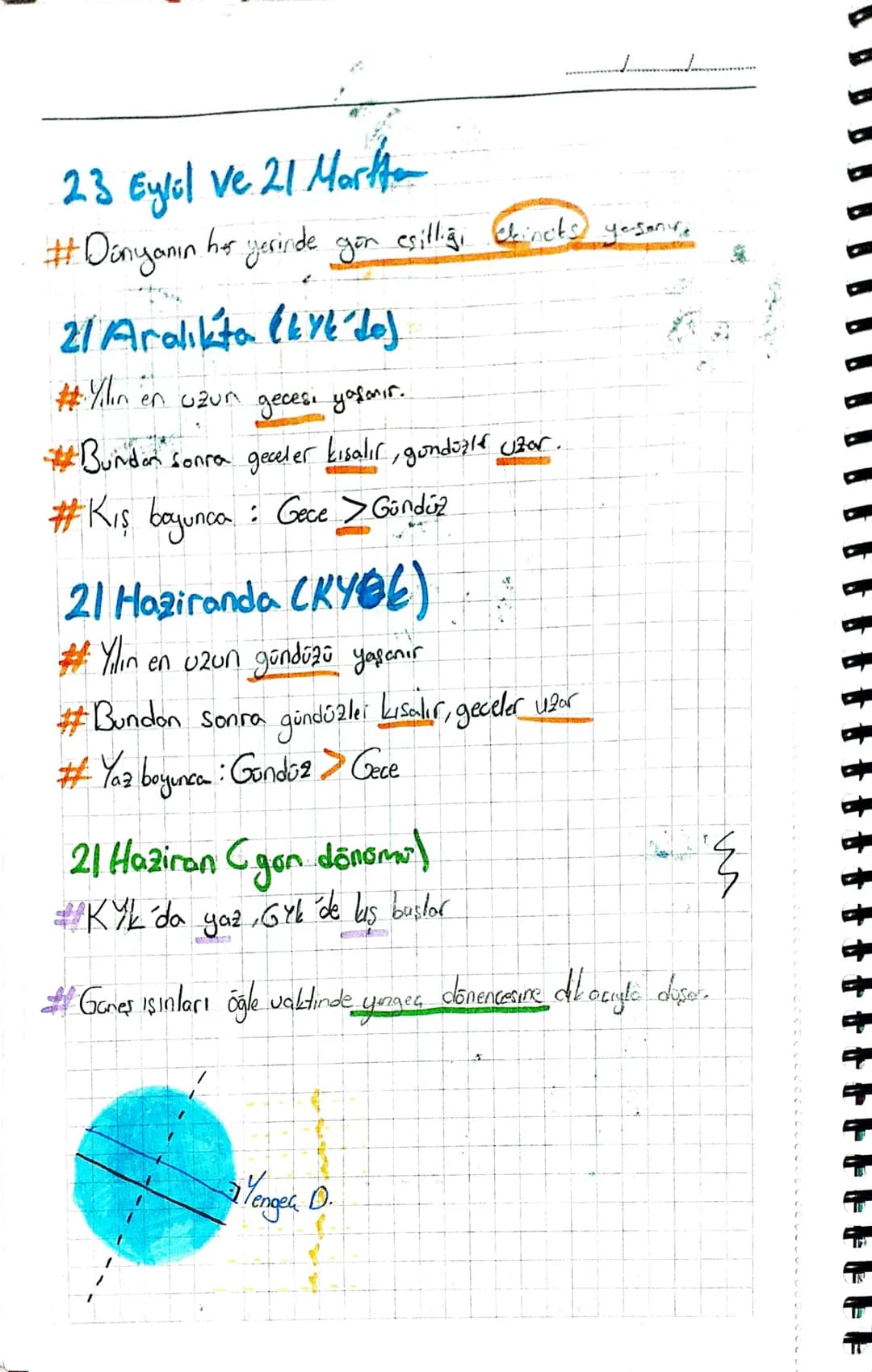 # Meusimlerin Oluşumu

Y

স

23 27

! Eksen eğikliği sayesinde aynı anda farkı yarm korekirde
Farklı mevsimler yaşanır.

! Meusimlerin oluşm