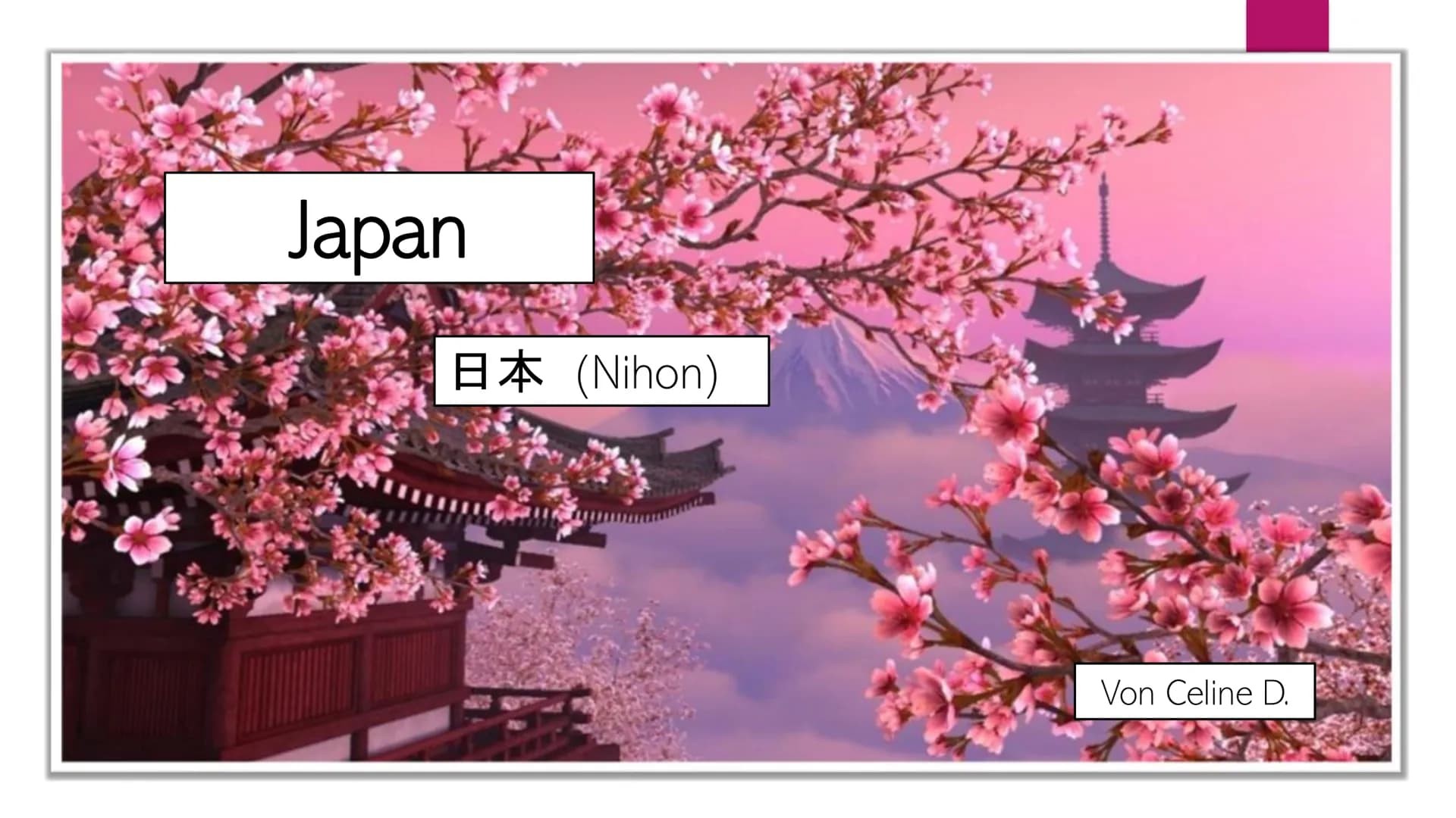 # Japan

日本 (Nihon)

Von Celine D. Inhaltsverzeichnis:

1. Allgemeines über Japan
1.1. Das Land Japan
1.2. Die japanische Flagge
1.3. Die En