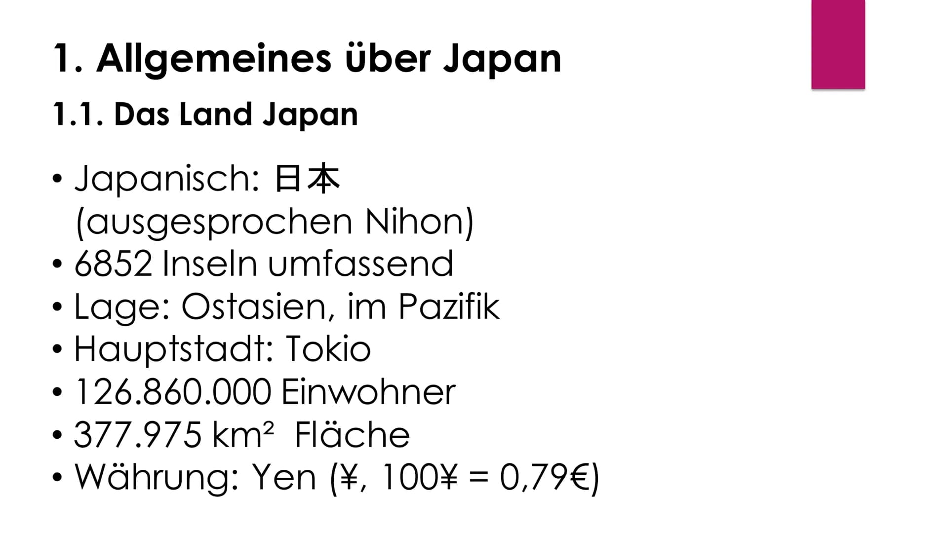# Japan

日本 (Nihon)

Von Celine D. Inhaltsverzeichnis:

1. Allgemeines über Japan
1.1. Das Land Japan
1.2. Die japanische Flagge
1.3. Die En