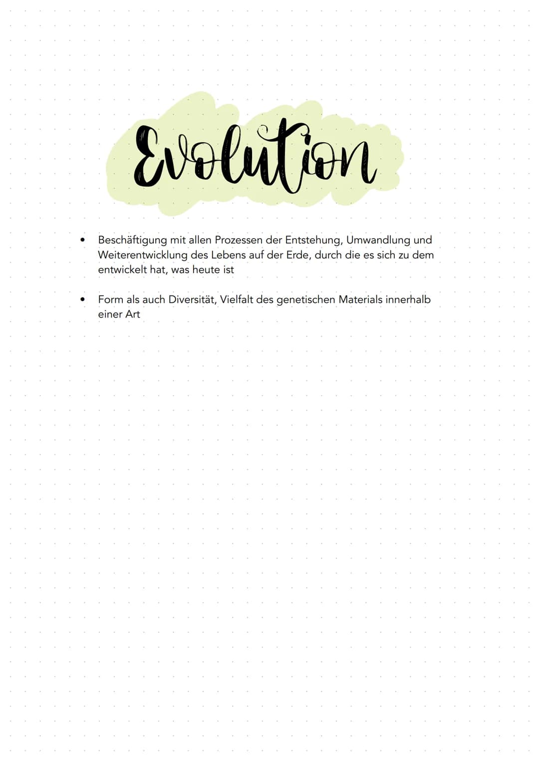 # Evolution # Evolution

- Beschäftigung mit allen Prozessen der Entstehung, Umwandlung und
Weiterentwicklung des Lebens auf der Erde, durch