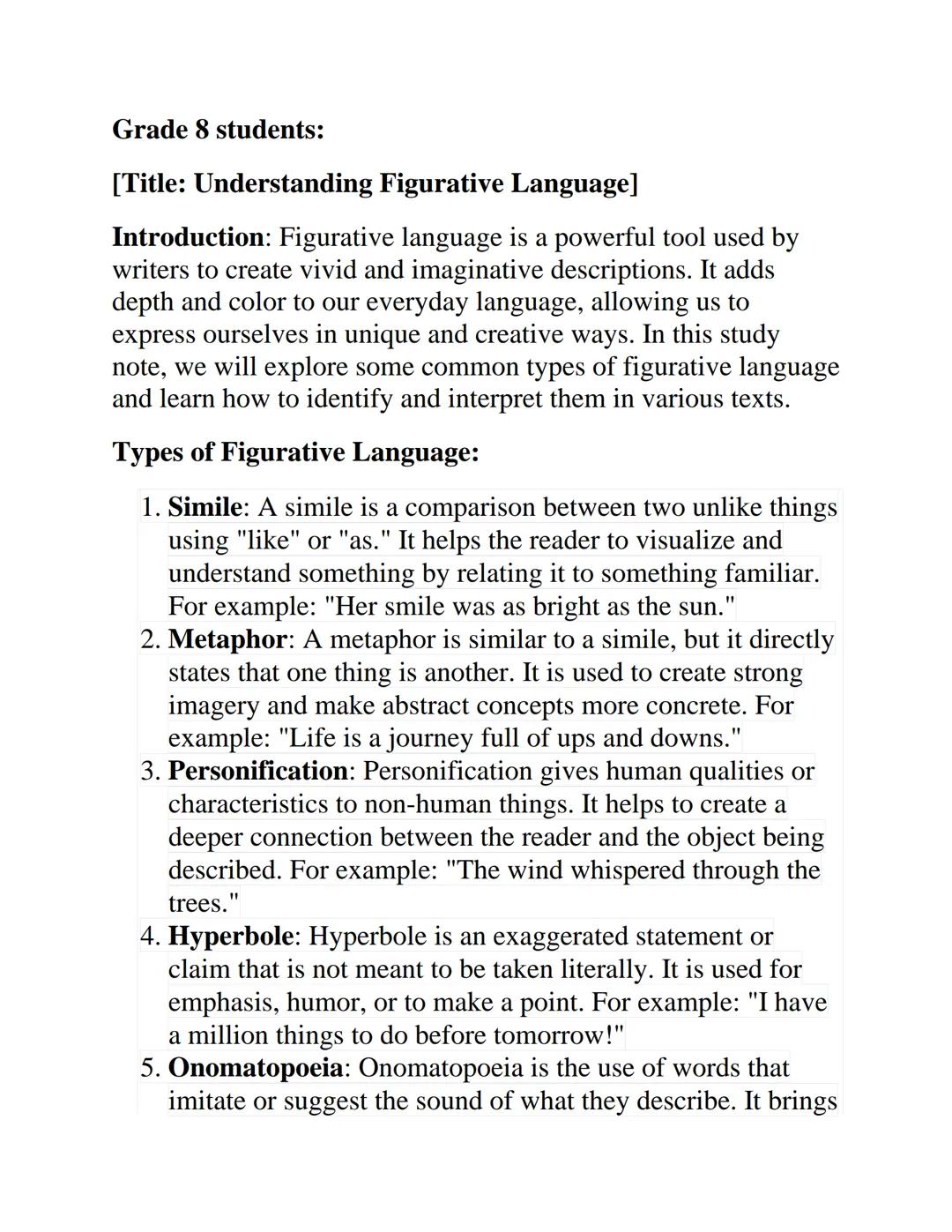 Grade 8 students:

[Title: Understanding Figurative Language]

Introduction: Figurative language is a powerful tool used by
writers to creat