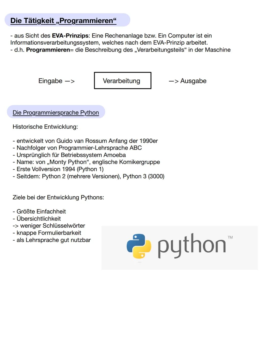 Programmieren # Die Tätigkeit „Programmieren"

- aus Sicht des EVA-Prinzips: Eine Rechenanlage bzw. Ein Computer ist ein
Informationsverarbe