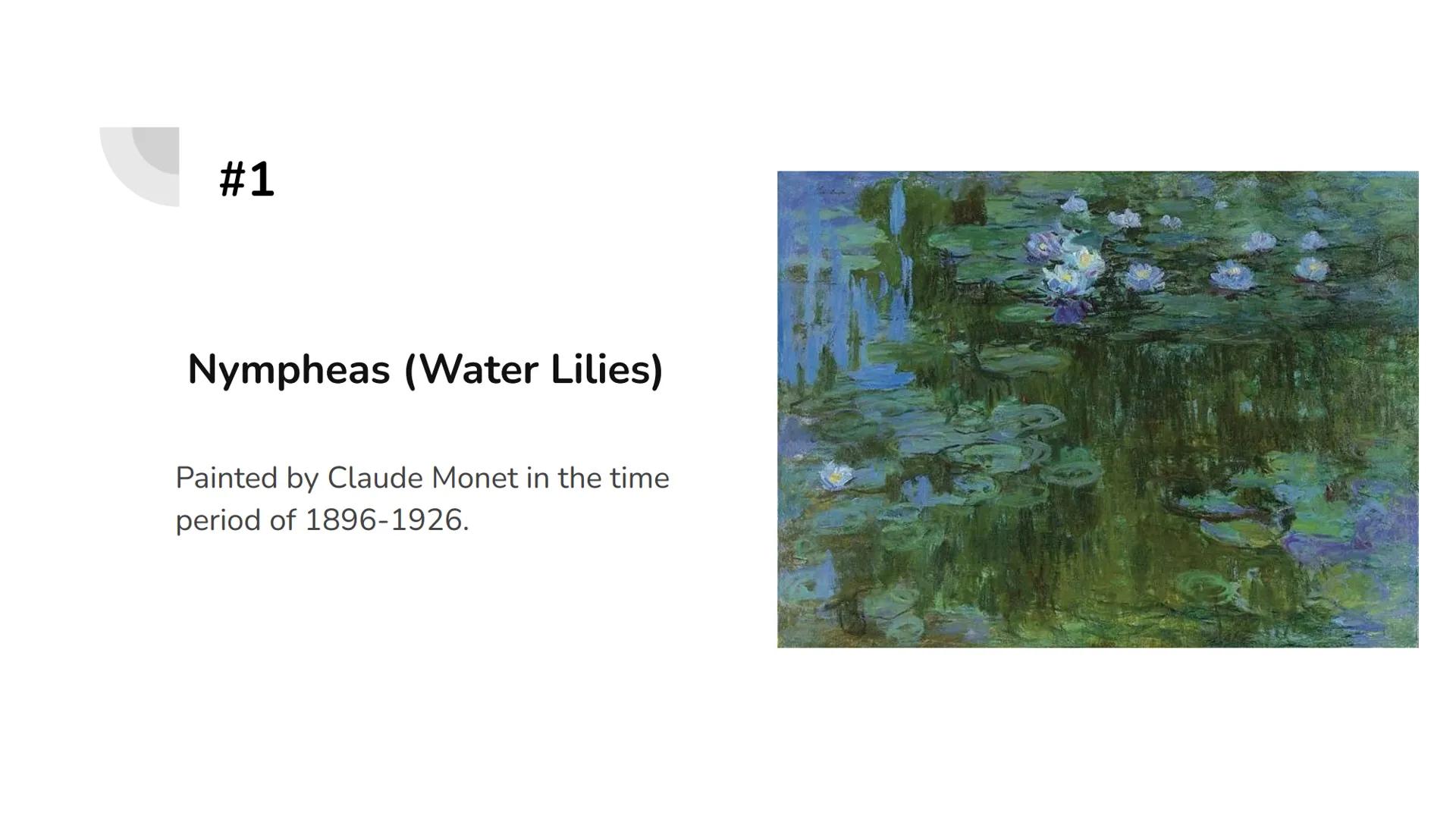 # Cultural Project- Top 10
Famous French Paintings

Cecilya Guilbault #1

Nympheas (Water Lilies)

Painted by Claude Monet in the time
perio