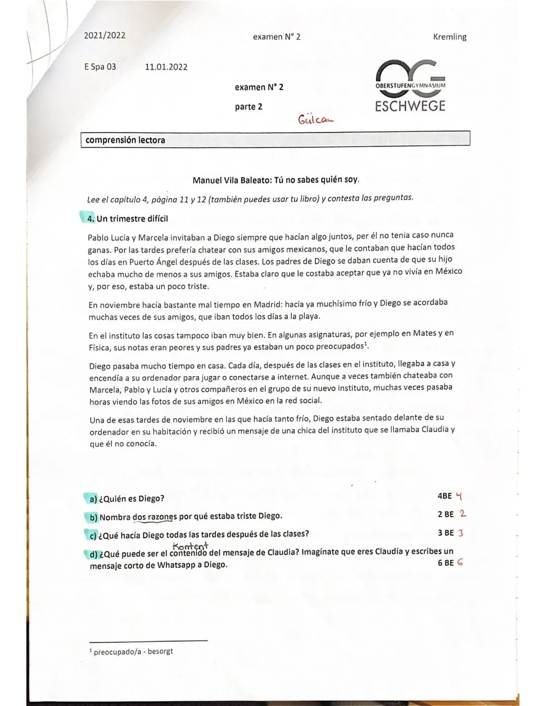 2021/2022

E Spa 03

examen N° 2

examen N° 2

fecha: Hoy es el diecisiete de enero de 2022. (2) 2

día de la semana: lunes (1) 1

ombre y a