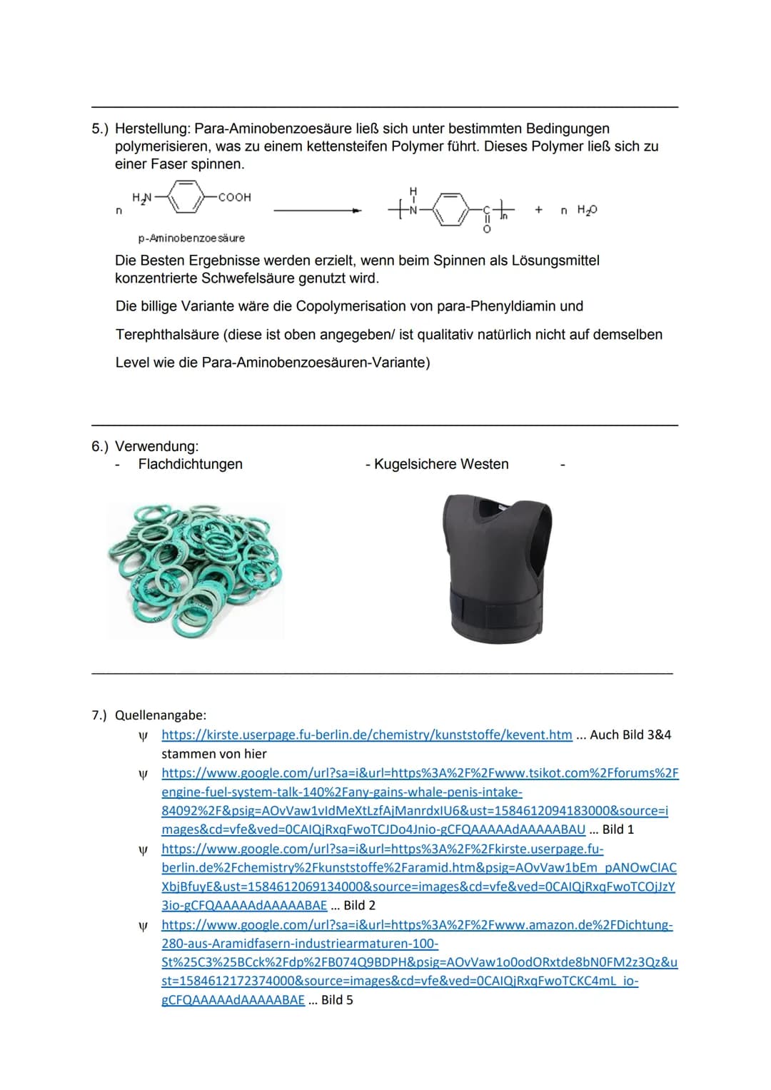 # KEVLAR

Kunststoff (Markenname): Kevlar

1.) Ganzer Name: Aramid-Fasern aus Poly (p-phenylen-terephthalamid)

- Karosserieteile


2.) Stru