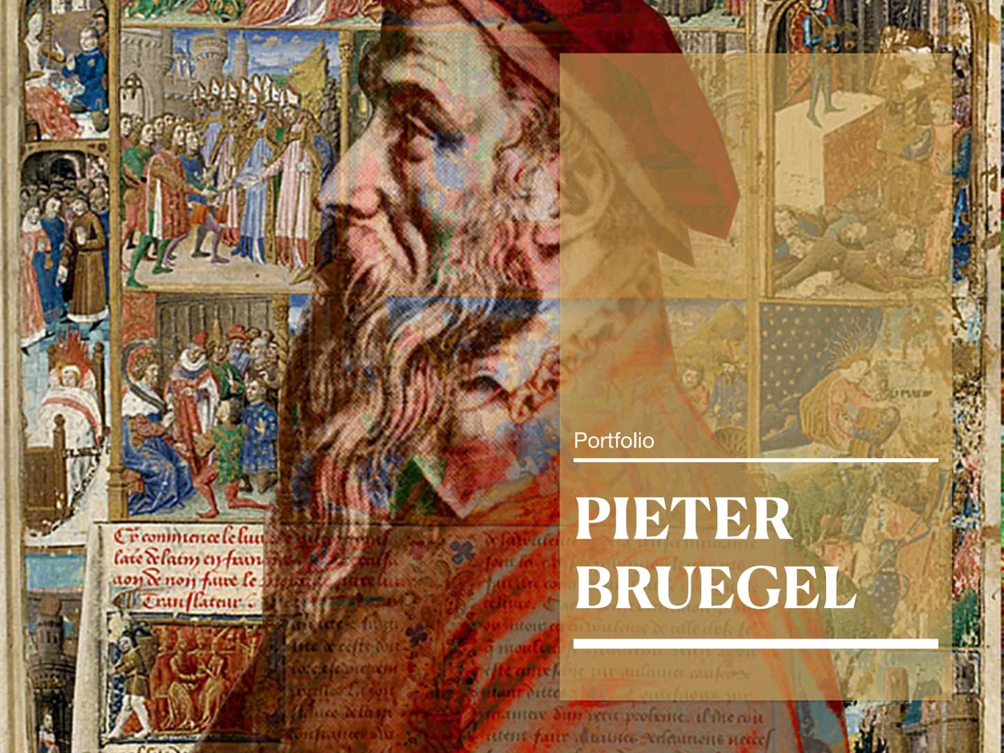 Portfolio

CF commence lelur
late Selaem ey foun
aoy & non fare le
Trin latenw
lawale

PIETER
BRUEGEL

fitengen in wulente de celle dose te
