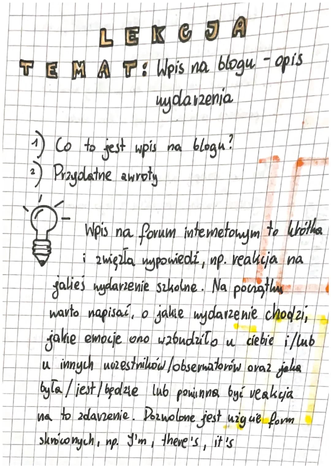 # LEKCJA

TEMAT: Wpis na blogu - opis
uydarzenia

1) Co to jest wpis na blogu?

2) Przydatne awroty

Wpis na forum intemetonym to lkhotha
i 